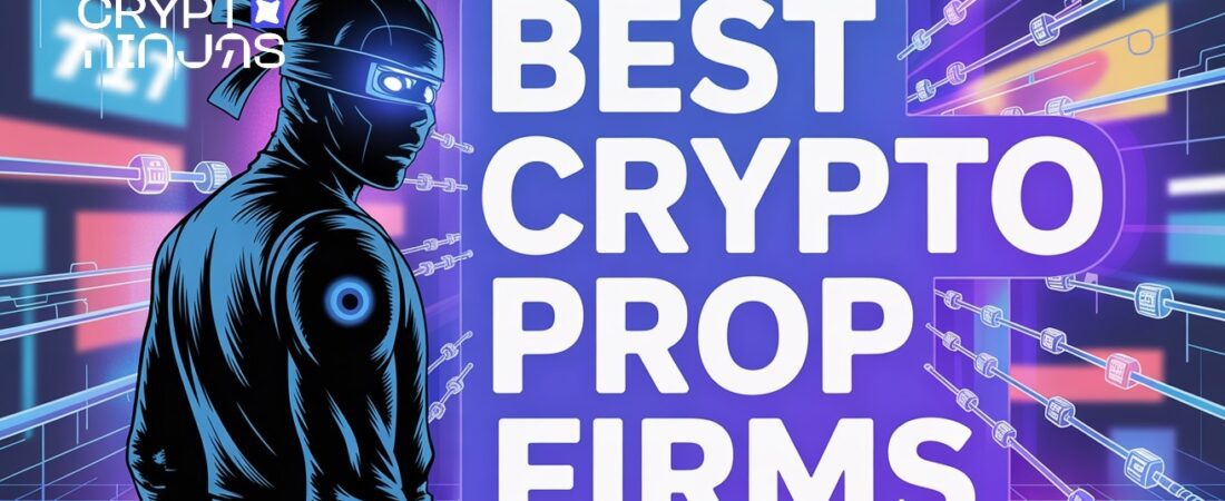 Top Crypto Prop Firms of 2025: Your Ultimate Guide to Trading Success
