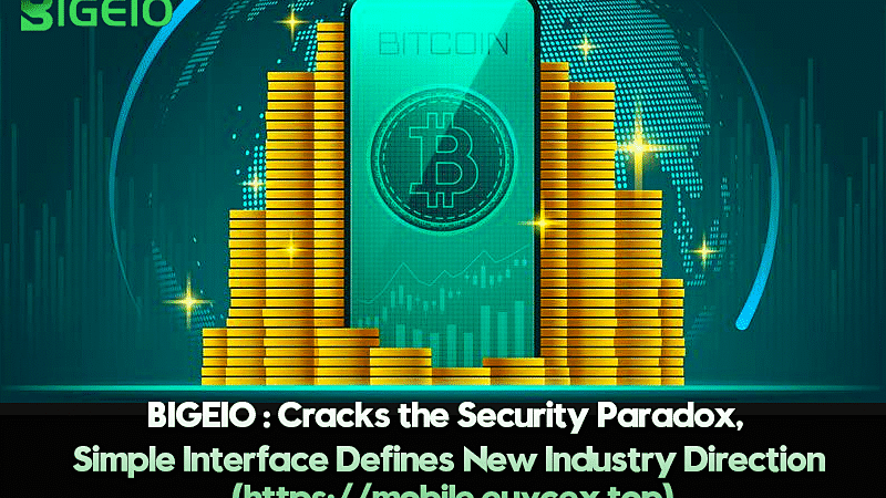 Trinity of Trust: Safeguarding User Assets with Bigeio – Bigeio – Shahzaib Aziz – https://mobile.euvcex.top